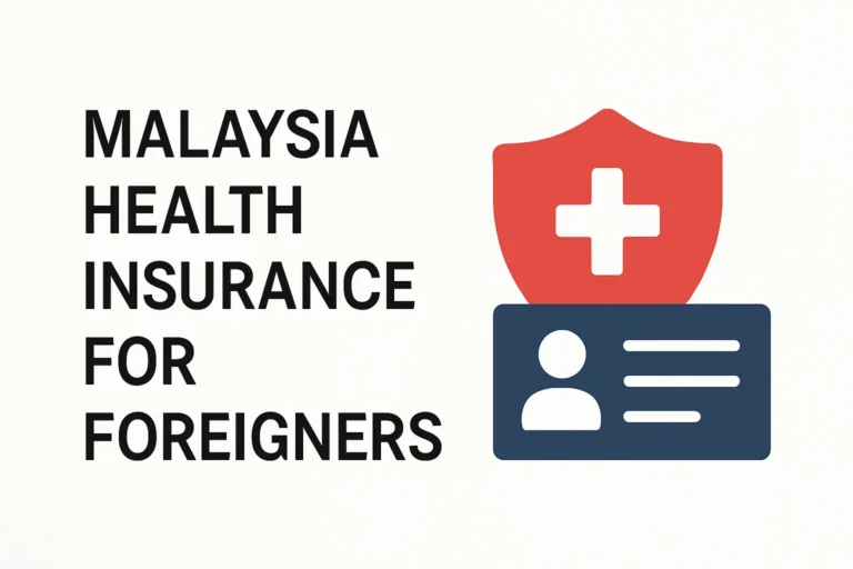 Malaysia Health Insurance for Foreigners - Professional Swiss-style featured image | Truescho.com