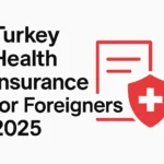 Turkey Health Insurance for Foreigners 2025 - Professional Swiss-style featured image | Truescho.com
