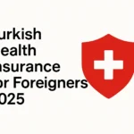 Turkish Health Insurance for Foreigners 2025 - Professional Swiss-style featured image | Truescho.com